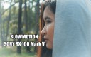 Slowmotion wiht Sony RX100 Mark V